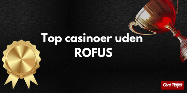 Bedste online casino uden rofus